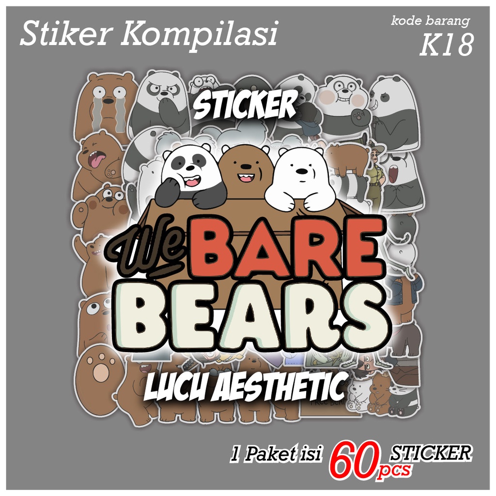 

60 PCS STICKER KARTUN WE BARE BEARS BERUANG COKLAT PUTIH PANDA AESTHETIC - STIKER ANTI AIR UNTUK CASE TUMBLER LAPTOP KOPER HP SCRAPBOOK - K18