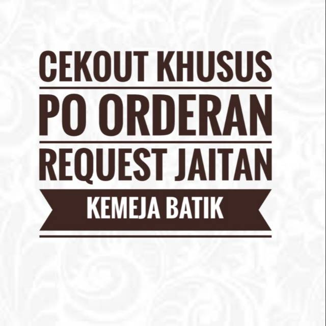 BAJU BATIK - CEKOUT KHUSUS PO REQUEST JAITAN KEMEJA BATIK PRIA - PILIH MOTIF SESUKA HATI