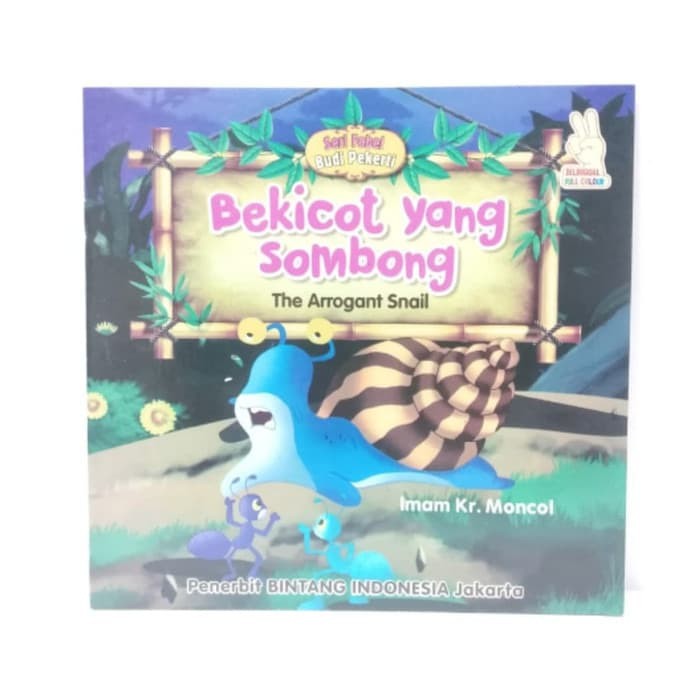 Buku Cerita Anak Bergambar/Buku Edukasi Seri Fabel Budi Pekerti Bekicot yang Sombong