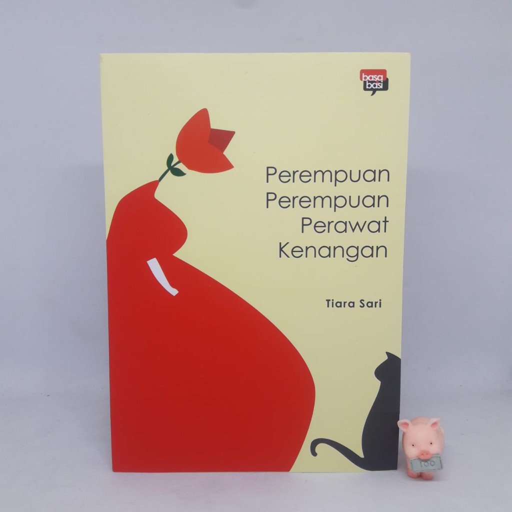 Perempuan Perempuan Perawat Kenangan - Tiara Sari