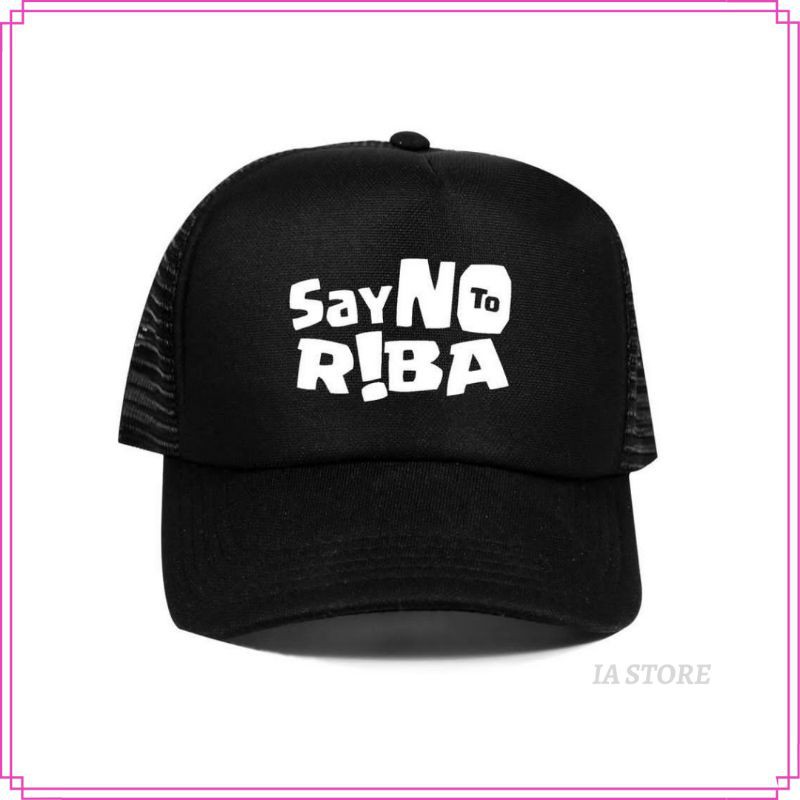 Topi Trucker Say No To Riba