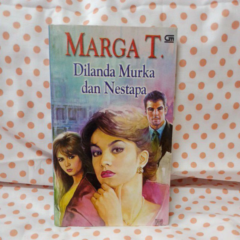 Dilanda Murka dan Nestapa - Marga T.