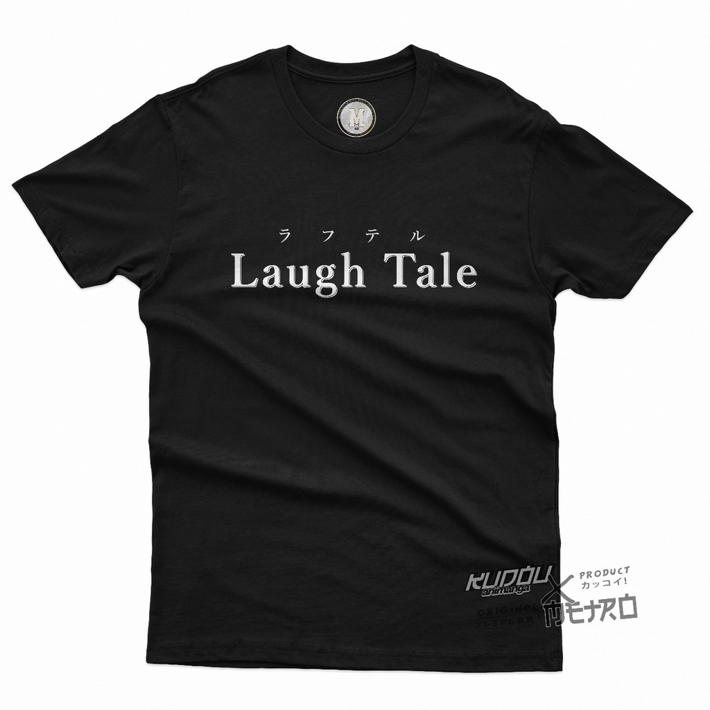 Tshirt Laugh Tale Premium Cotton Combed 24s Unisex