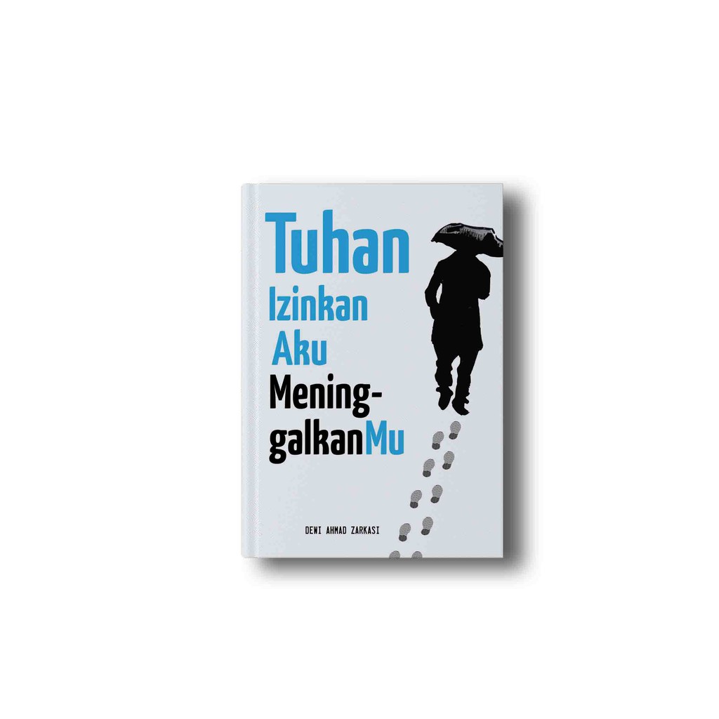 Tuhan Izinkan Aku Meninggalkanmu