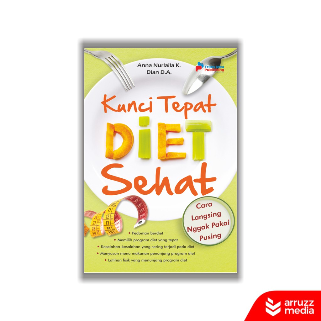 Buku Kunci Tepat Diet Sehat Cara Langsing Nggak Pakai Pusing Shopee Indonesia