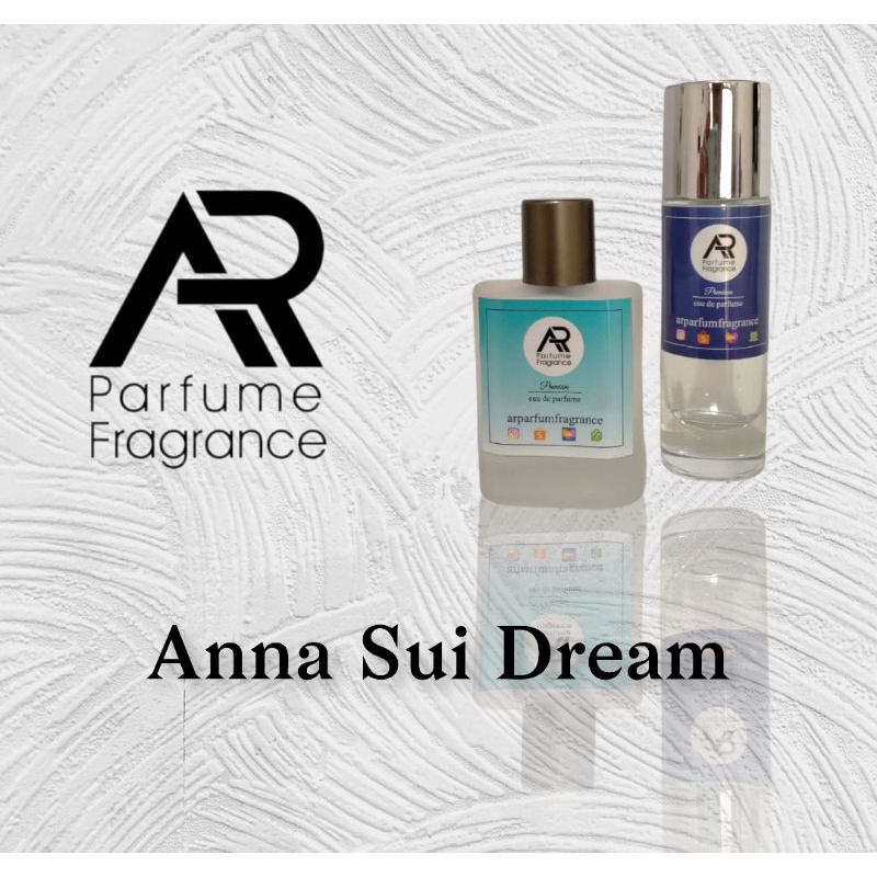 ARparfum - ANNA SUI DREAM - BEST SELLER for WOMAN !! 99% Aroma Original,Lembut dan Tahan lama