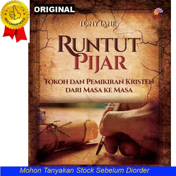 RUNTUT PIJAR - SEJARAH PEMIKIRAN KRISTEN DARI MASA KE MASA - Tony Lane - Buku Kristen Original