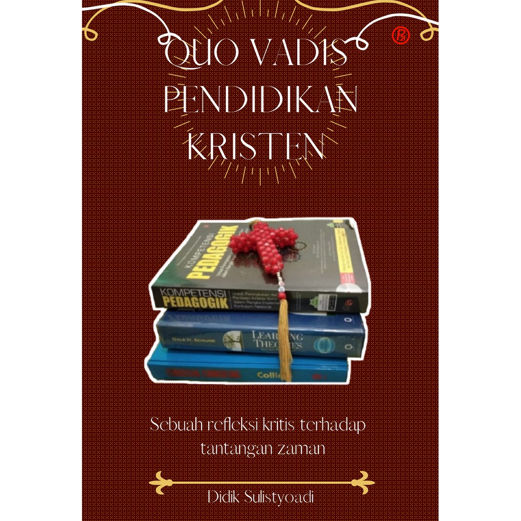 Quo Vadis Pendidikan Kristen