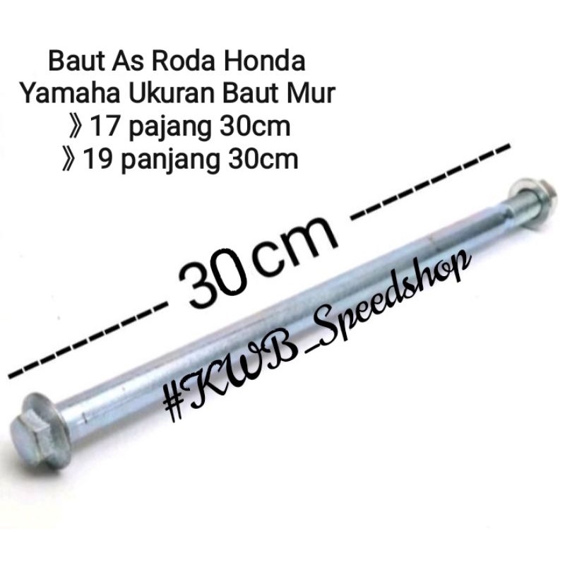 As roda belakang panjang 30cm as roda belakang custom universal honda yamaha bebek sport ukuran baut mur baut as 17 diameter 10mm baut as 19 diameter 12mm panjang 30cm