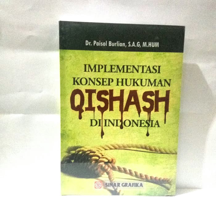 BUKU IMPLEMENTASI KONSEP HUKUMAN QISHASH DI INDONESIA ' SG '