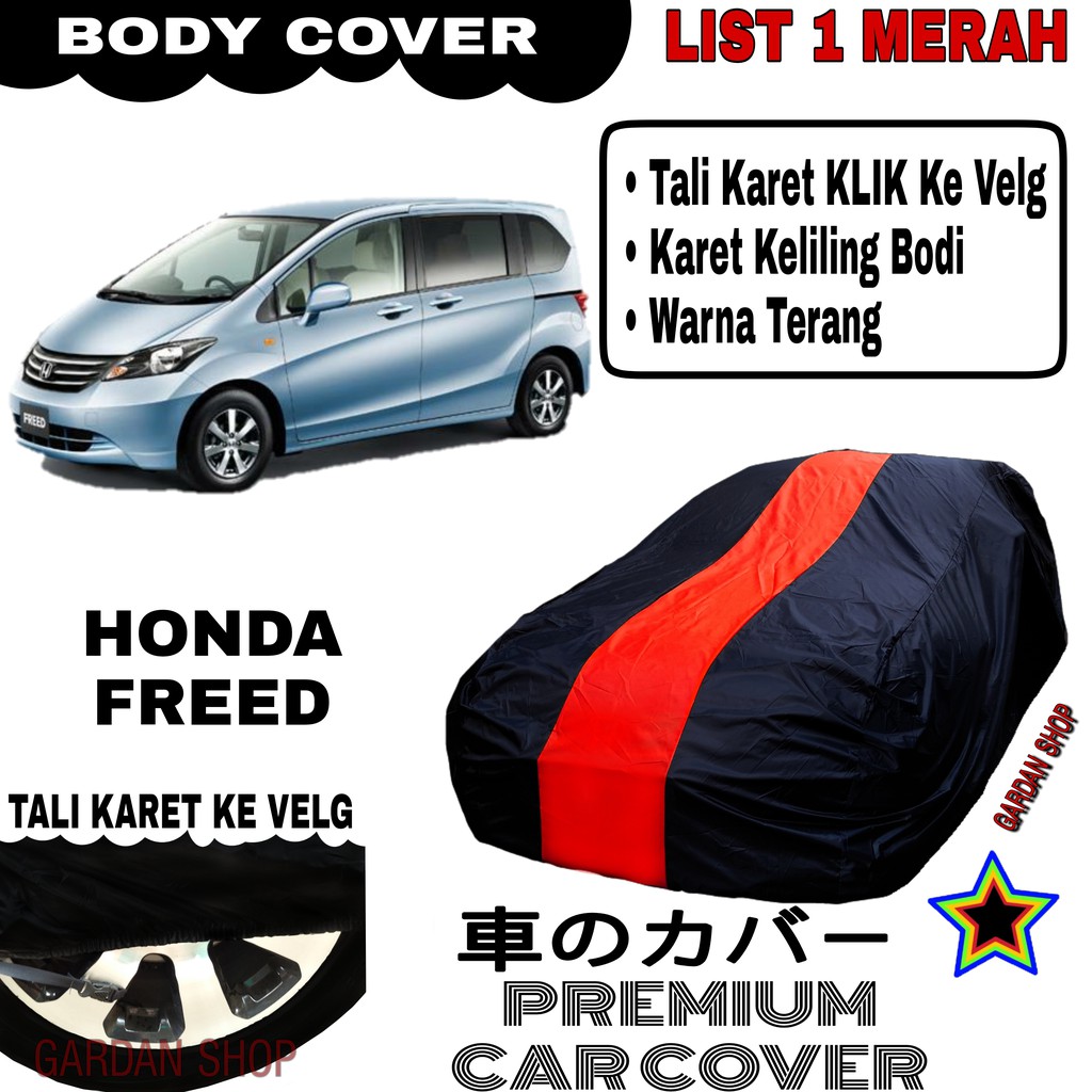 Body Cover HONDA FREED List Single MERAH Sarung Mobil Penutup Freed PREMIUM