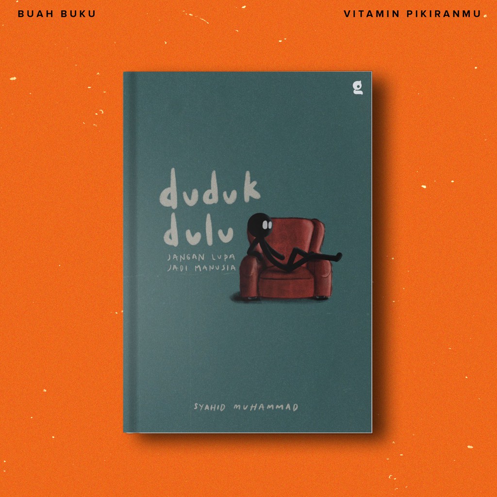 Duduk Dulu - Syahid Muhammad