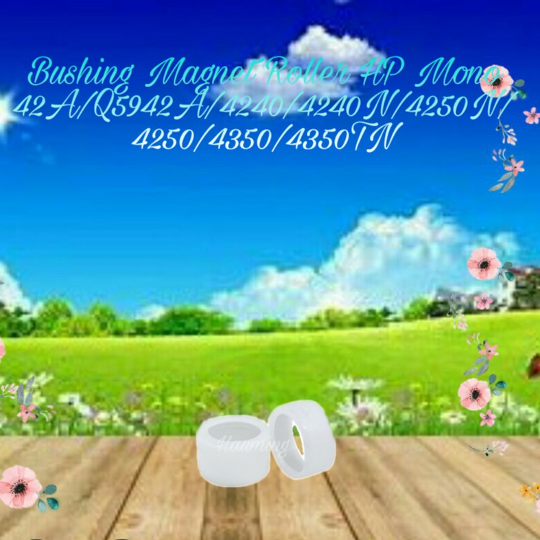 Bushing Magnet Roller MR HP 42A Q5942A 4240 4240N 4250 4250N 4250DTN 4350 4350N 4350TN 4250DTN