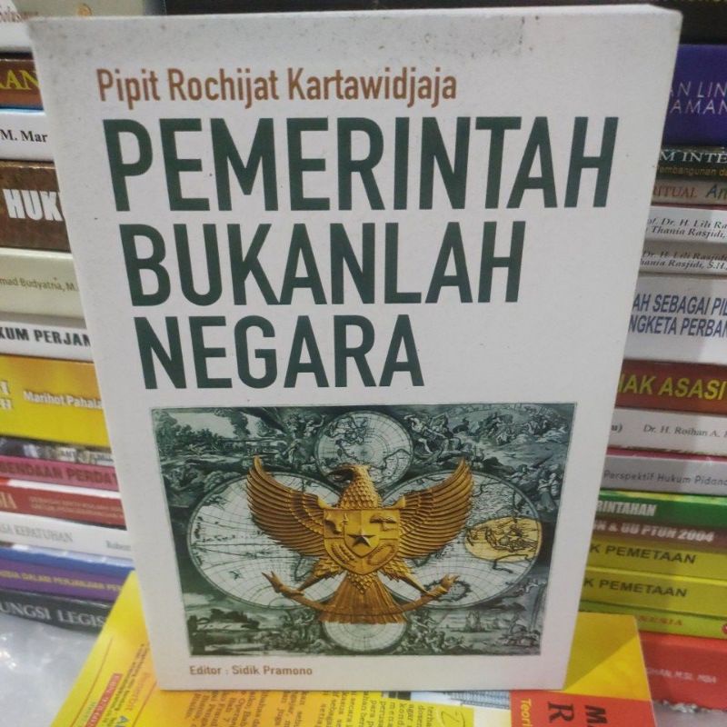 

pemerintah bukanlah negara by Pipit rochijat kartawidjaja