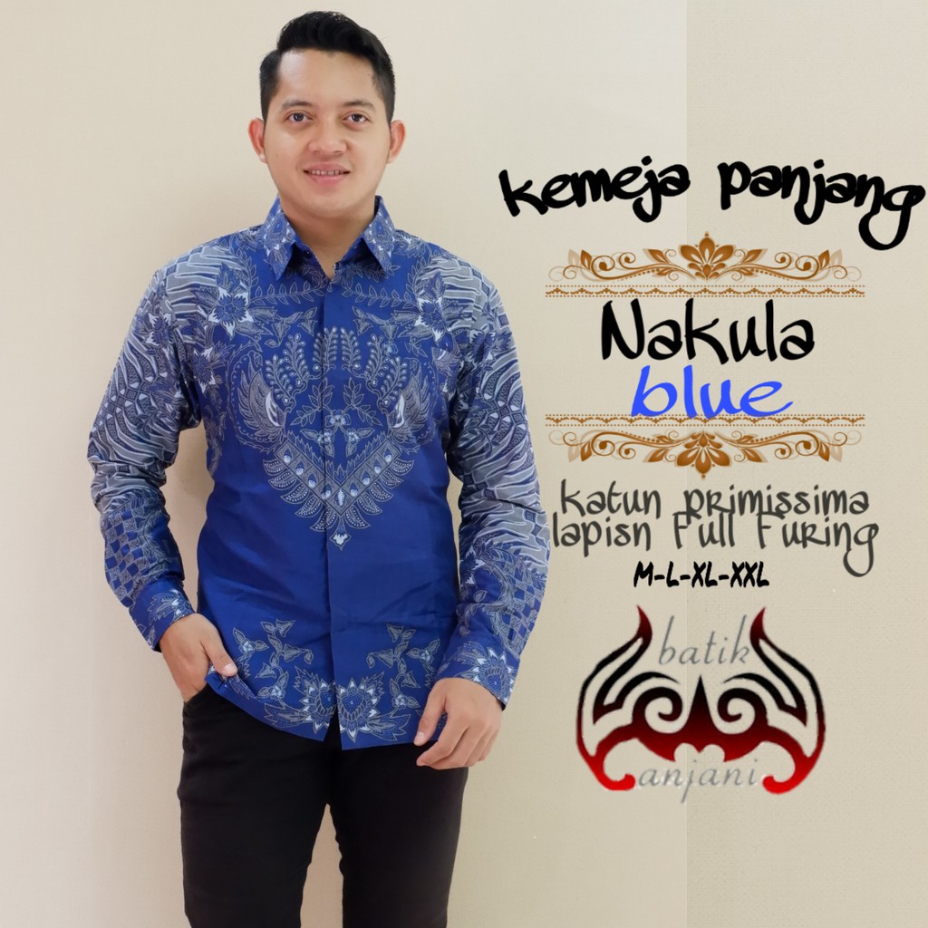 NAKULA BLUE ANJANI KEMEJA BATIK PRIA SOLO LENGAN PANJANG LAPIS FURING ATASAN BATIK PREMIUM MODERN KOKO ARDHANA CREAM DEWANDARU MARON RENJANI SOGAN SKANDIA NAVY SURABRATA SURYANA 4 SKANDIA 2 GURDHO PARI 2 GANDEWA 2 KURFA SOGAN PEKSI WIYASA BIRU