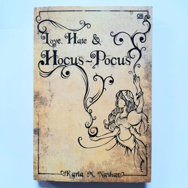 Love Hateand Hocus Pocus - Karla M Nashar