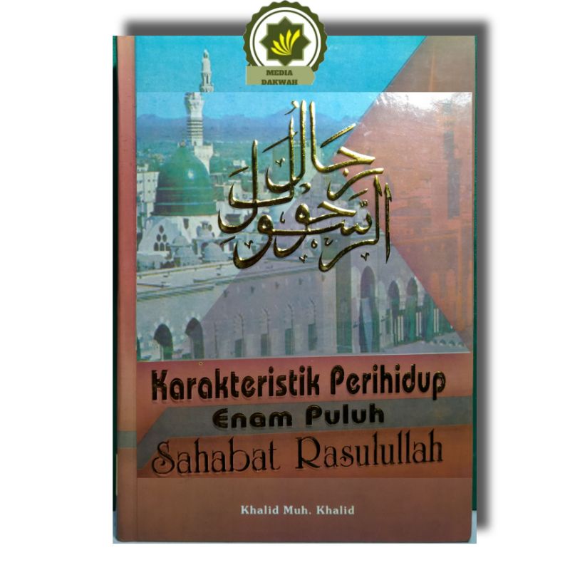 Jual Buku Karakteristik 60 Sahabat Rasulullah Perihidup Enam Puluh