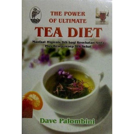 

The Power of Ultimate Tea Diet The Power of Ultimate Tea Diet