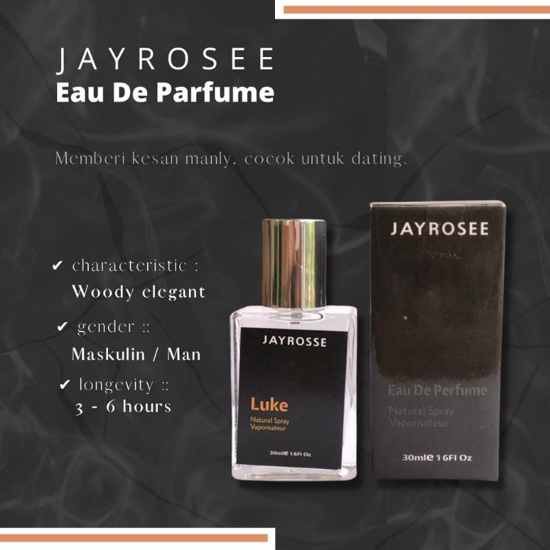 Jayrosse Luke Eau De Parfum 30ml | Parfum Pria Tahan Lama By Jayrosse