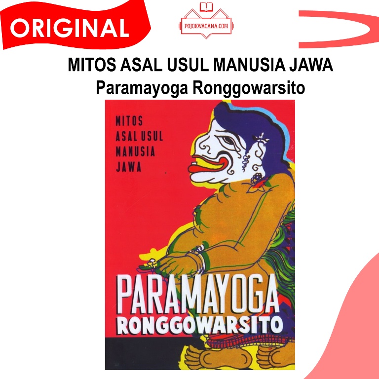 Jual Buku Original Mitos Asal Usul Manusia Jawa Paramayoga Ronggowarsito Shopee Indonesia