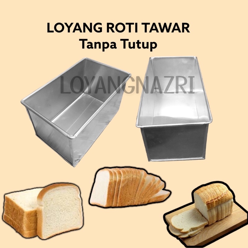 LOYANG ROTI TAWAR “TANPA TUTUP”