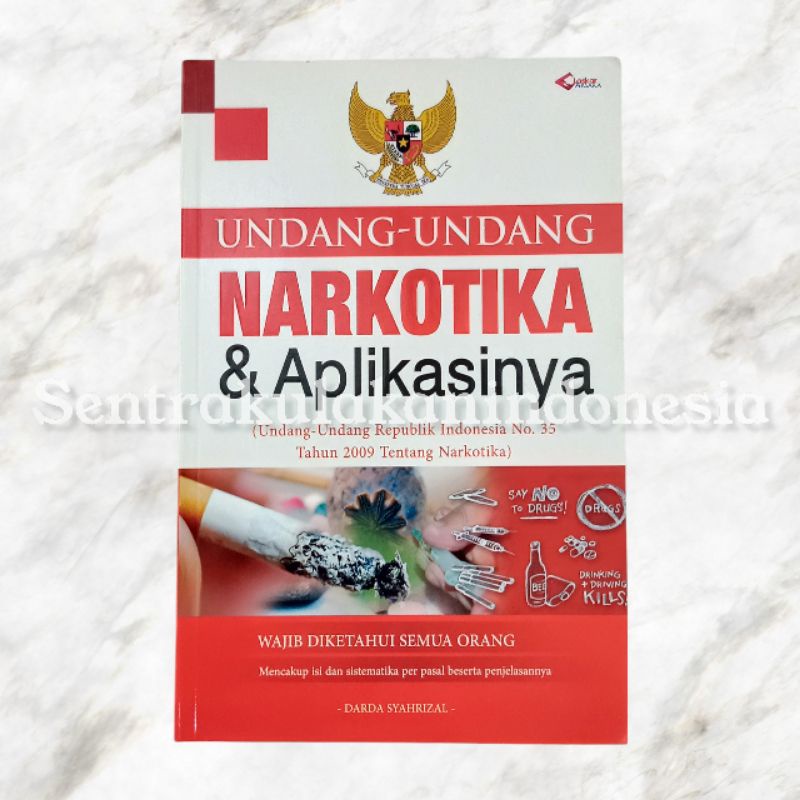 Laskar Aksara | Buku Undang-undang Narkotika & Aplikasinya