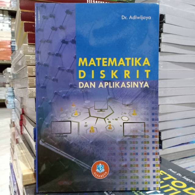 Matematika Diskrit dan Aplikasinya ( MATEMATIKA DISKRIT DAN APLIKASINYA)