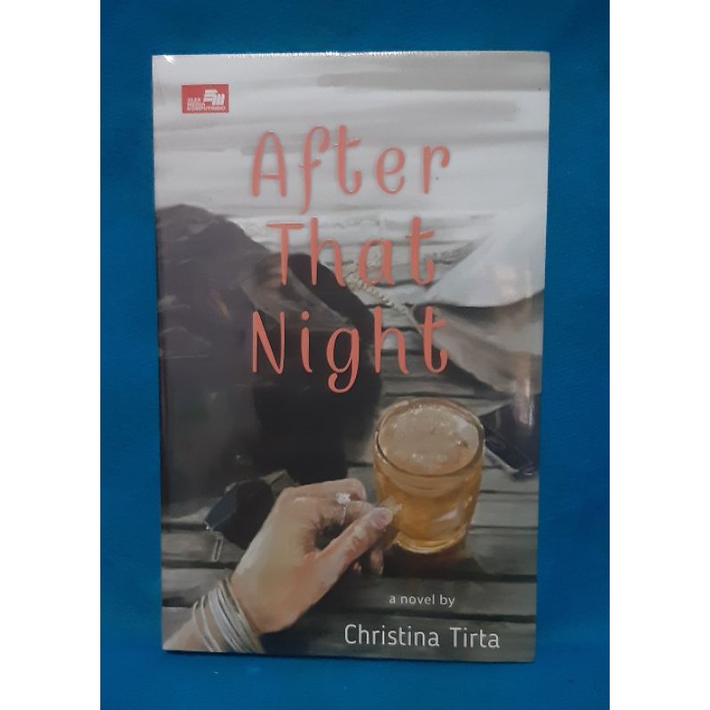 ( Segel Original ) After That Night - Christina Tirta ( Novel )