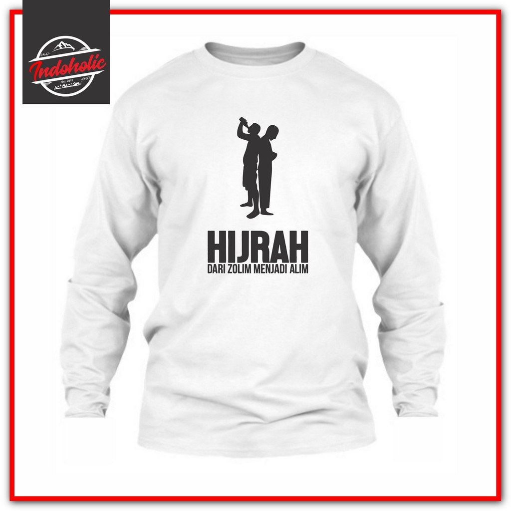 Indoholic Atasan Baju Kaos Distro Kaos Lengan Panjang Kaos Dakwah Kaos Muslim Pria Wanita Combed 100% Hijrah