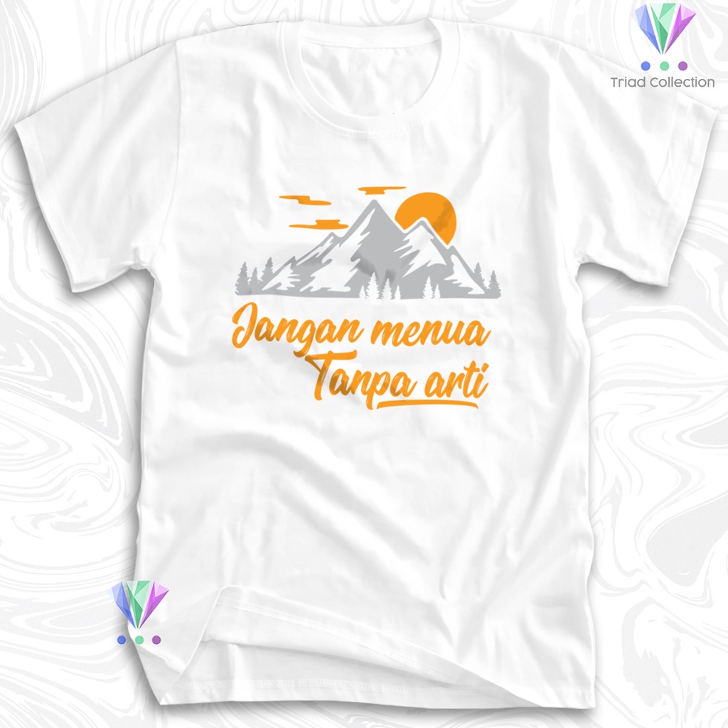 Tshirt Baju Kaos Distro JANGAN MENUA TANPA ARTI / Kaos Distro Pria Wanita