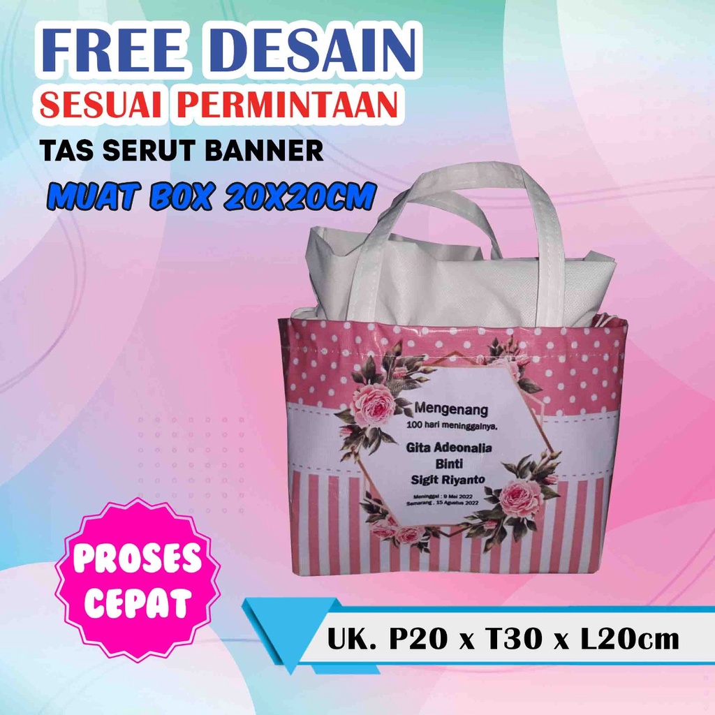 

TAS KIRIM DOA / TAS BERKAT CUSTOM / TAS MENGENANG MUAT BOX 20X20