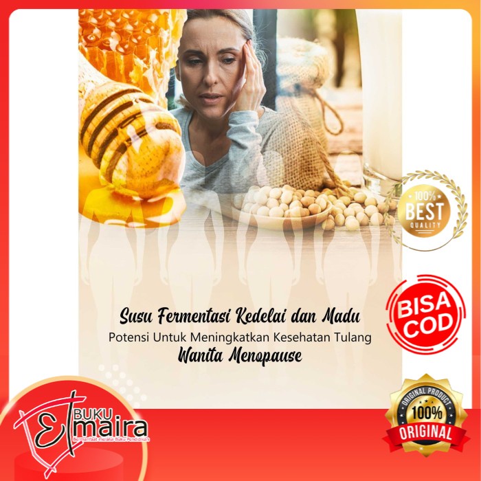 

Buku Susu Fermentasi Kedelai dan Madu Potensi Untuk Kesehatan Tulang - Elmaira