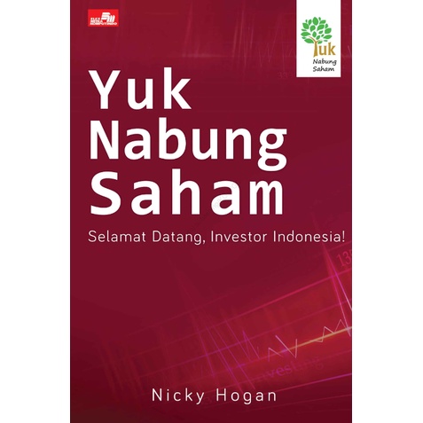 

Buku Digital - Indonesia - Nicky Hogan - Yuk Nabung Saham Selamat Datang Investor Indonesia (2017)