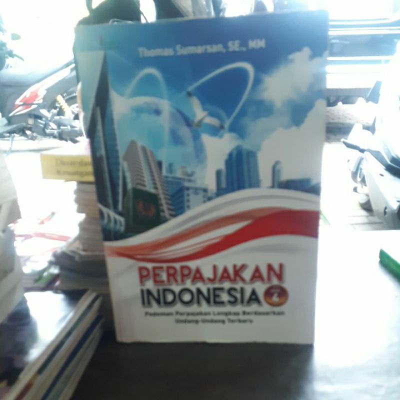 

BUKU ORIGINAL PERPAJAKAN INDONESIA THOMAS SUMARSAN