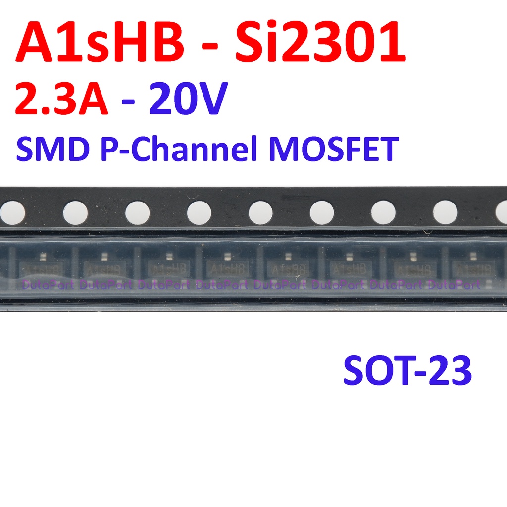 A1sHB Si2301 S12301 2.3A 20V SMD P-Channel MOSFET SOT-23 SOT23