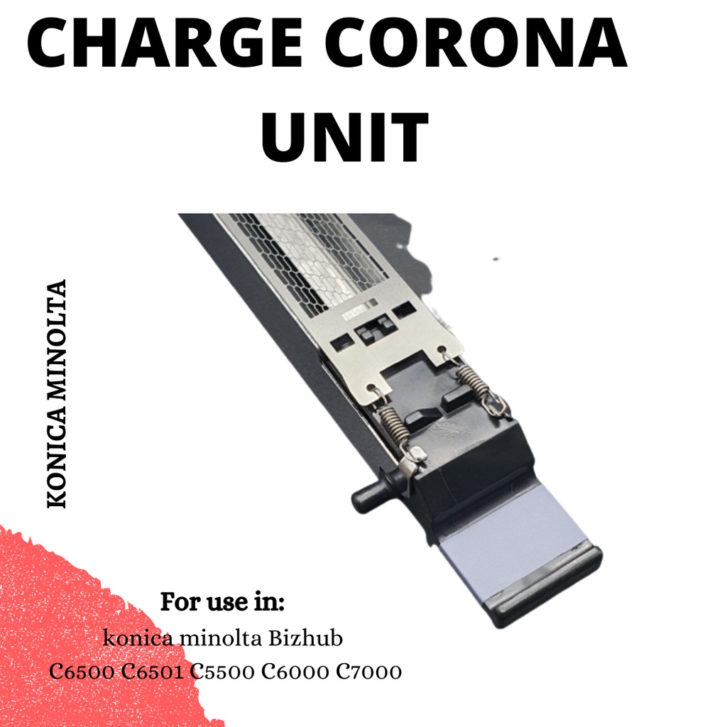 Charge Corona Unit Konica Minolta Bizhub C6500 C6501 C6000 C7000