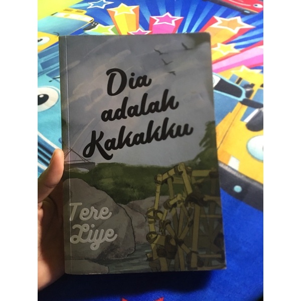 

Novel (dia adalah kakakku) karya tereliye