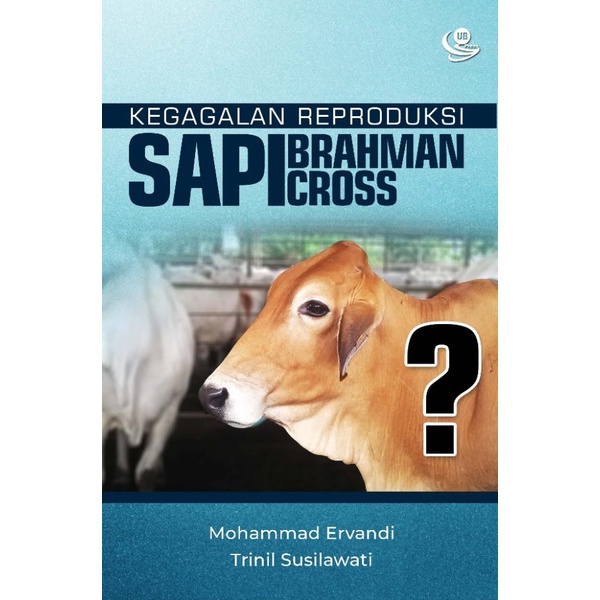 Buku Peternakan Kegagalan Reproduksi Sapi Brahman Cross penerbit UB Press
