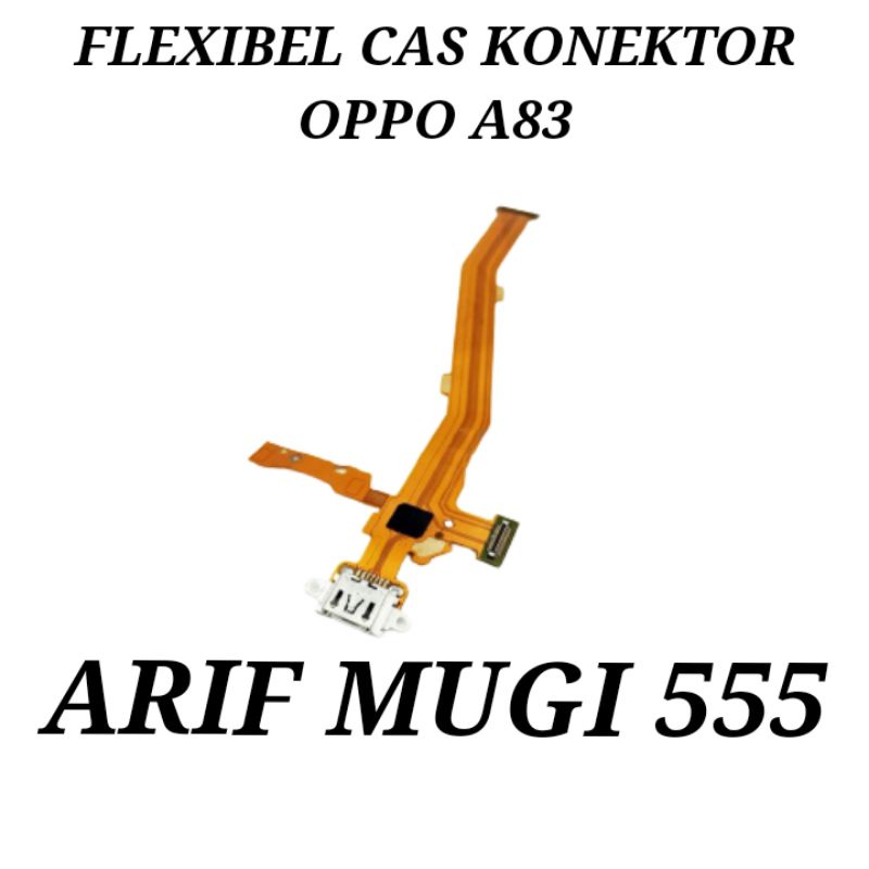 Flexibel Flexible Konektor Conektor Cas Oppo A83 Original