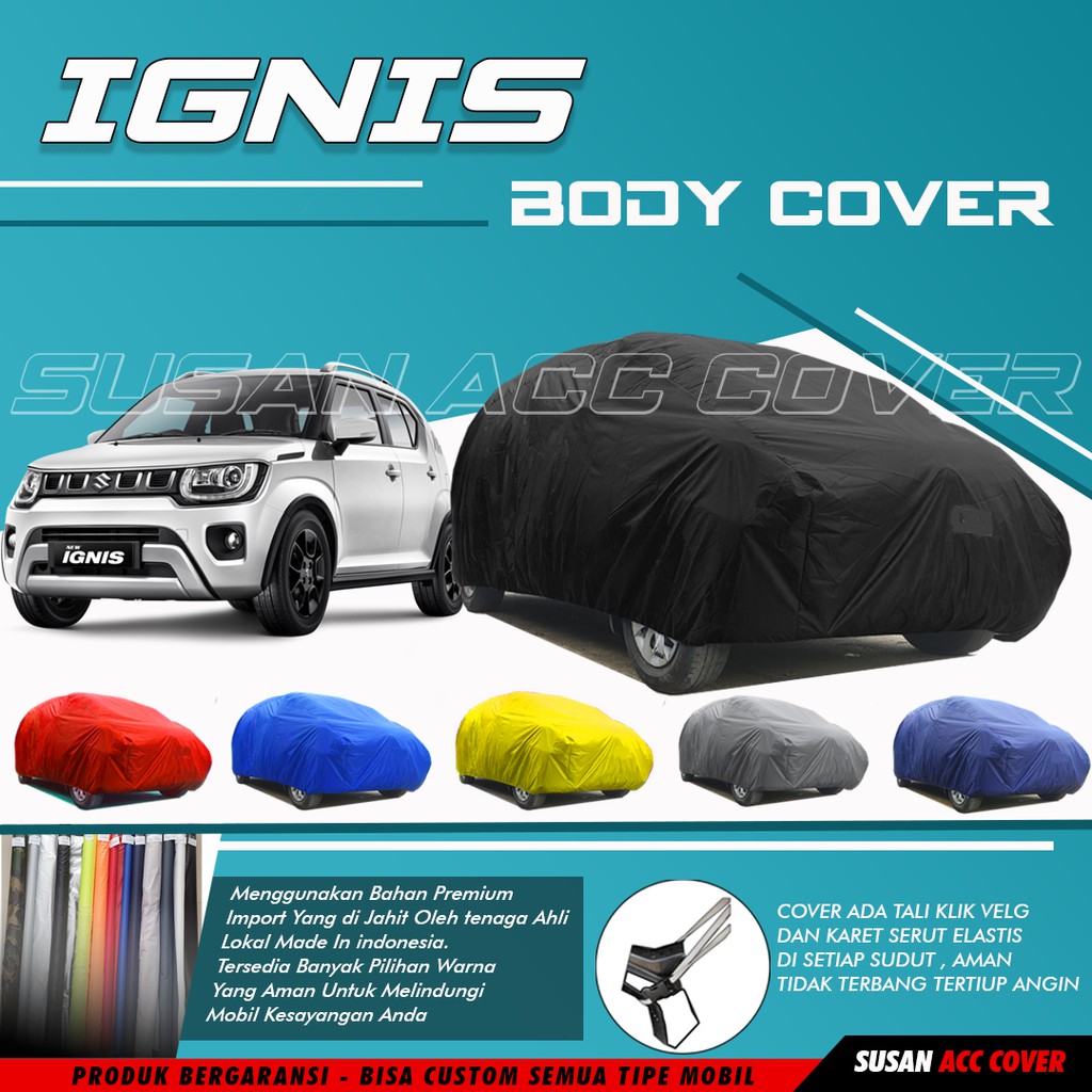 Body Cover Mobil Ignis Sarung Mobil Ignis semi waterproof anti air Mantel Pelindung Mobil Ignis