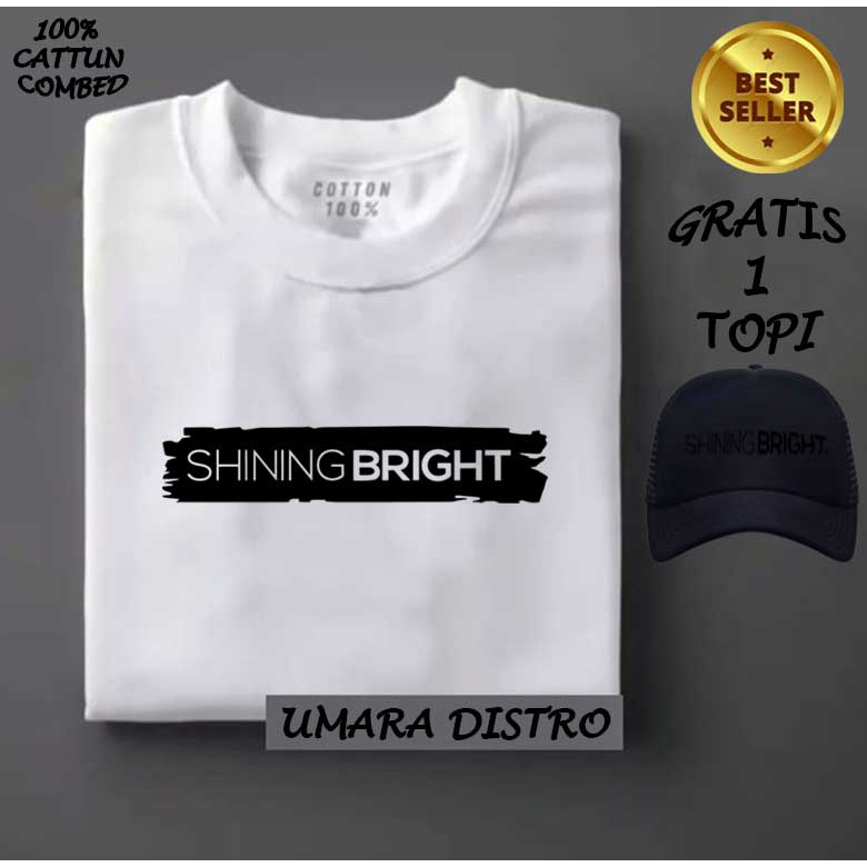 [COD] Ready  BELI BAJU GRATIS TOPI... Kaos Distro Lengan pendek Shining Bright Blok Text Hitam Kaos 