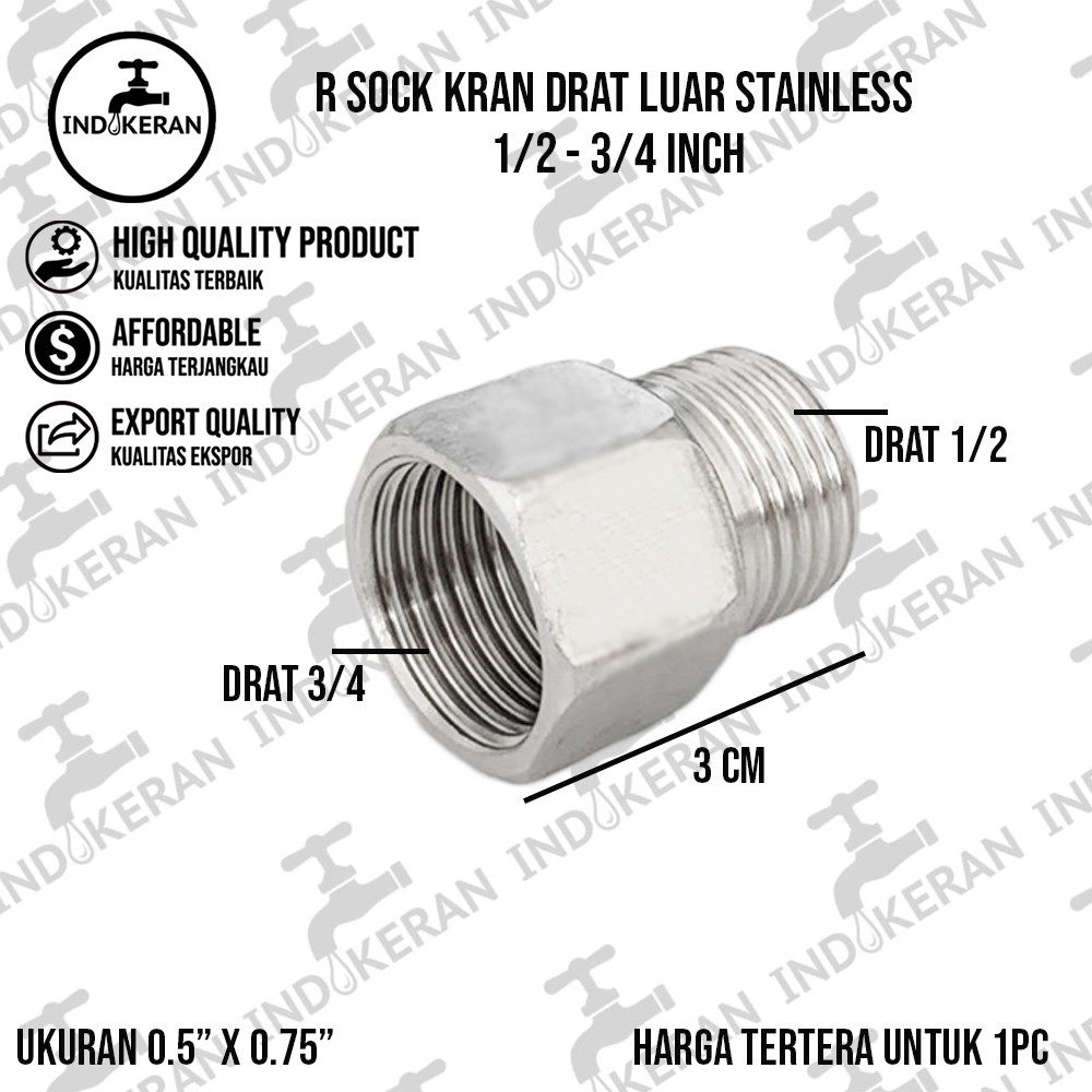 INDOKERAN - R Sock Kran Drat Luar 1/2 - 3/4 Inch - High Quality
