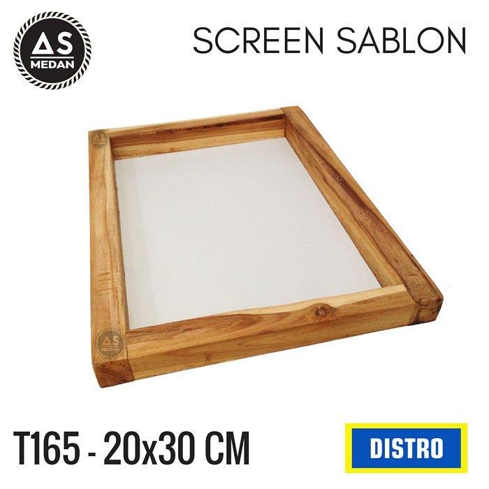 SCREEN SABLON T165 20x30 (KAYU)