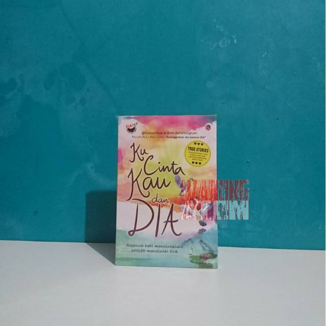 Buku Novel Ku Cinta Kau Dan Dia By Duniajilbab Ririn Astutiningrum Shopee Indonesia