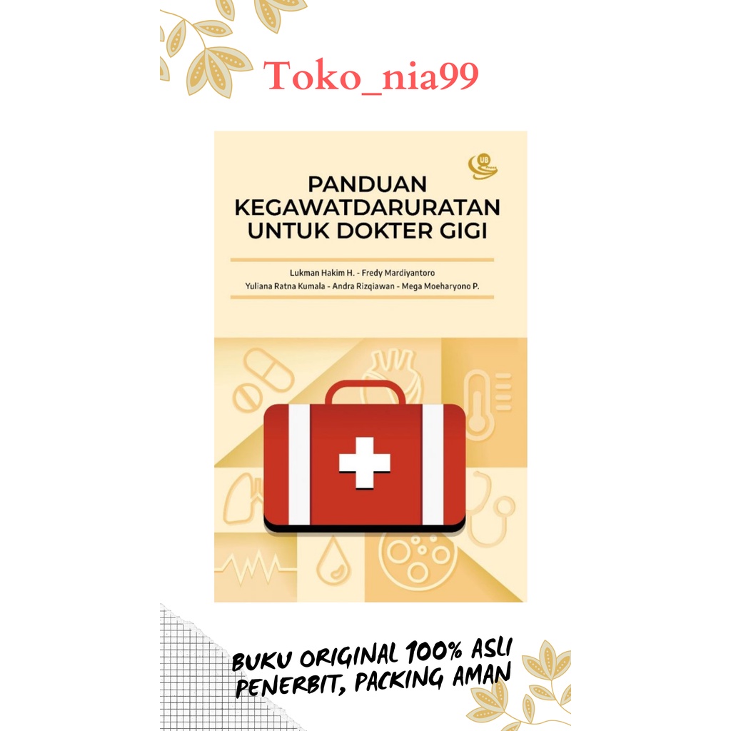 Buku ORI Panduan Kegawatdaruratan untuk Dokter Gigi ORI UB PRESS