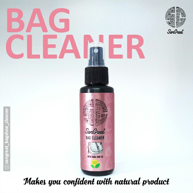 Bag cleaner Pembersih Tas untuk bahan Non Leather Non Suede SanGreat 100 ml