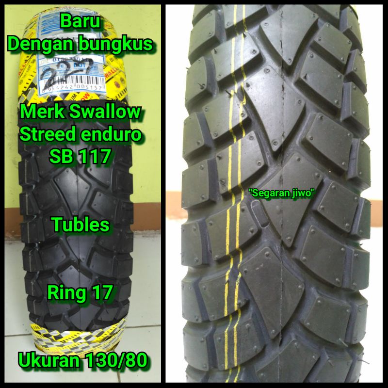 Ban tubles ring 17 ukuran 130/80 merk swallow streed SB 117 enduro semi tril