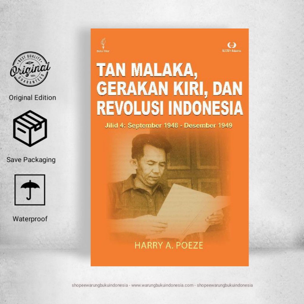 Tan Malaka, Gerakan Kiri, Dan Revolusi Indonesia Jilid 4 - Harry A. Poeze