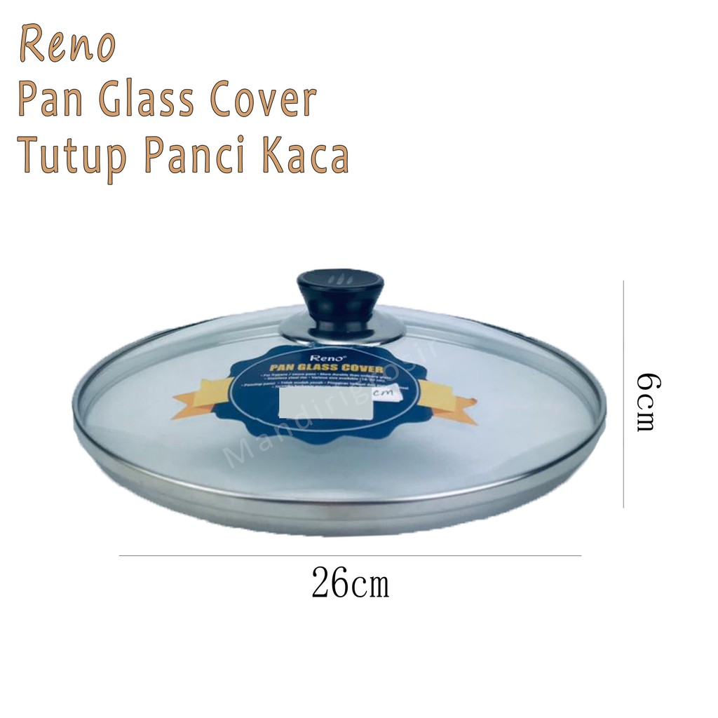 Pan Glass Cover *Reno * Tutup Panci Kaca * 26cm