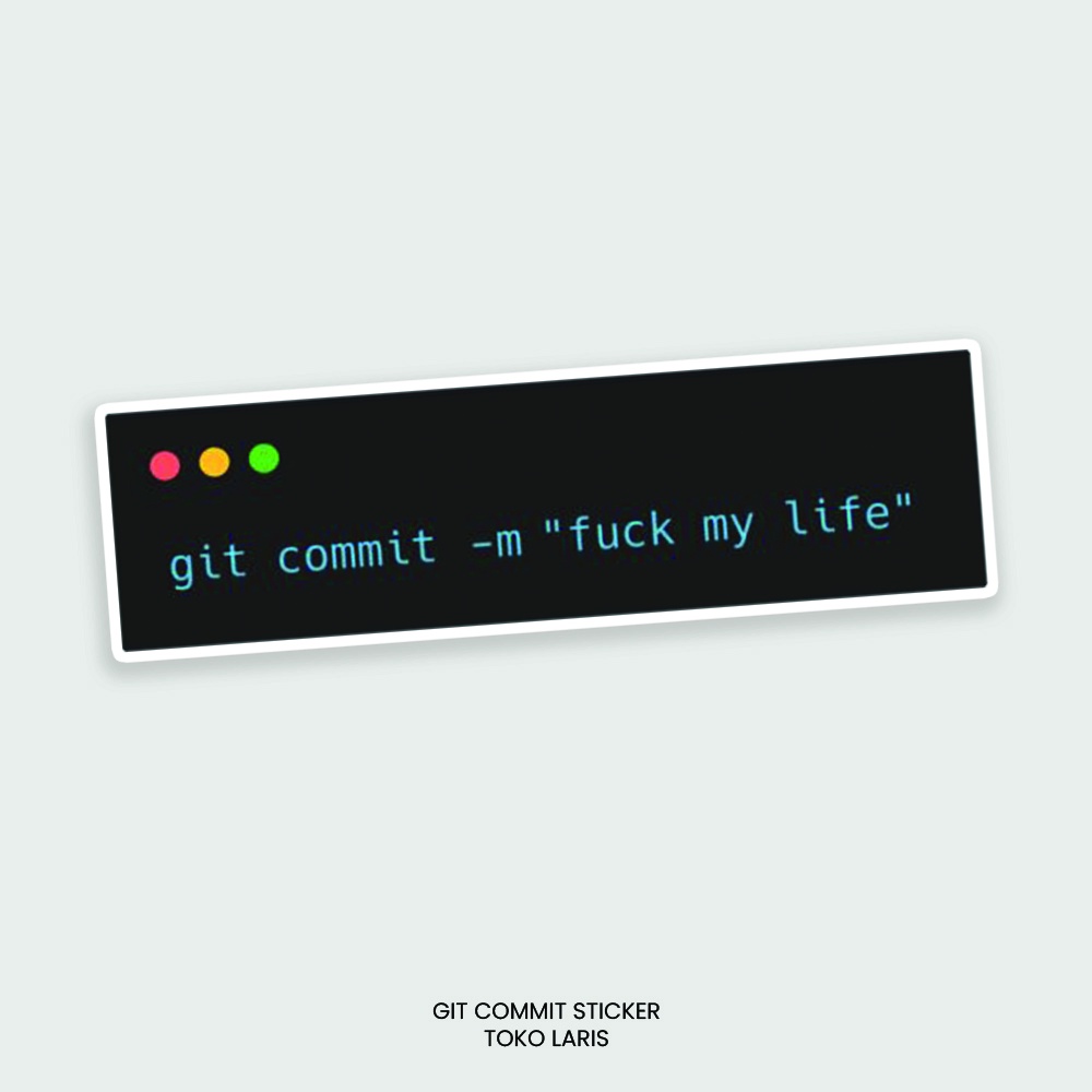 Sticker GIT COMMIT Untuk Sticker Laptop, Tumblr, Helm, Case